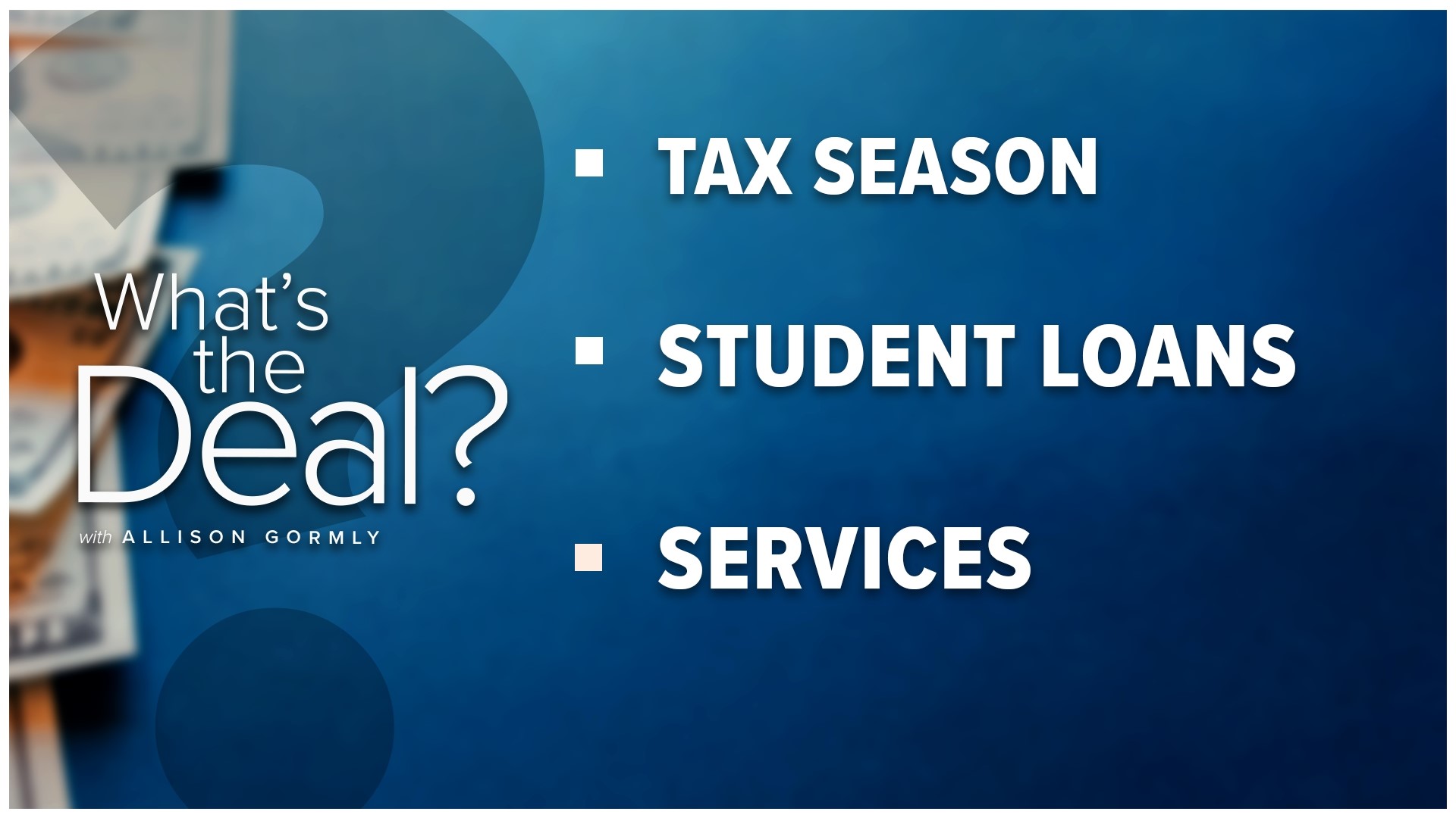 What's the deal with tax season and what you should know about filing, plus changes to student loan payments and how to save on services like haircuts.