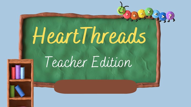 HeartThreads | Teachers edition