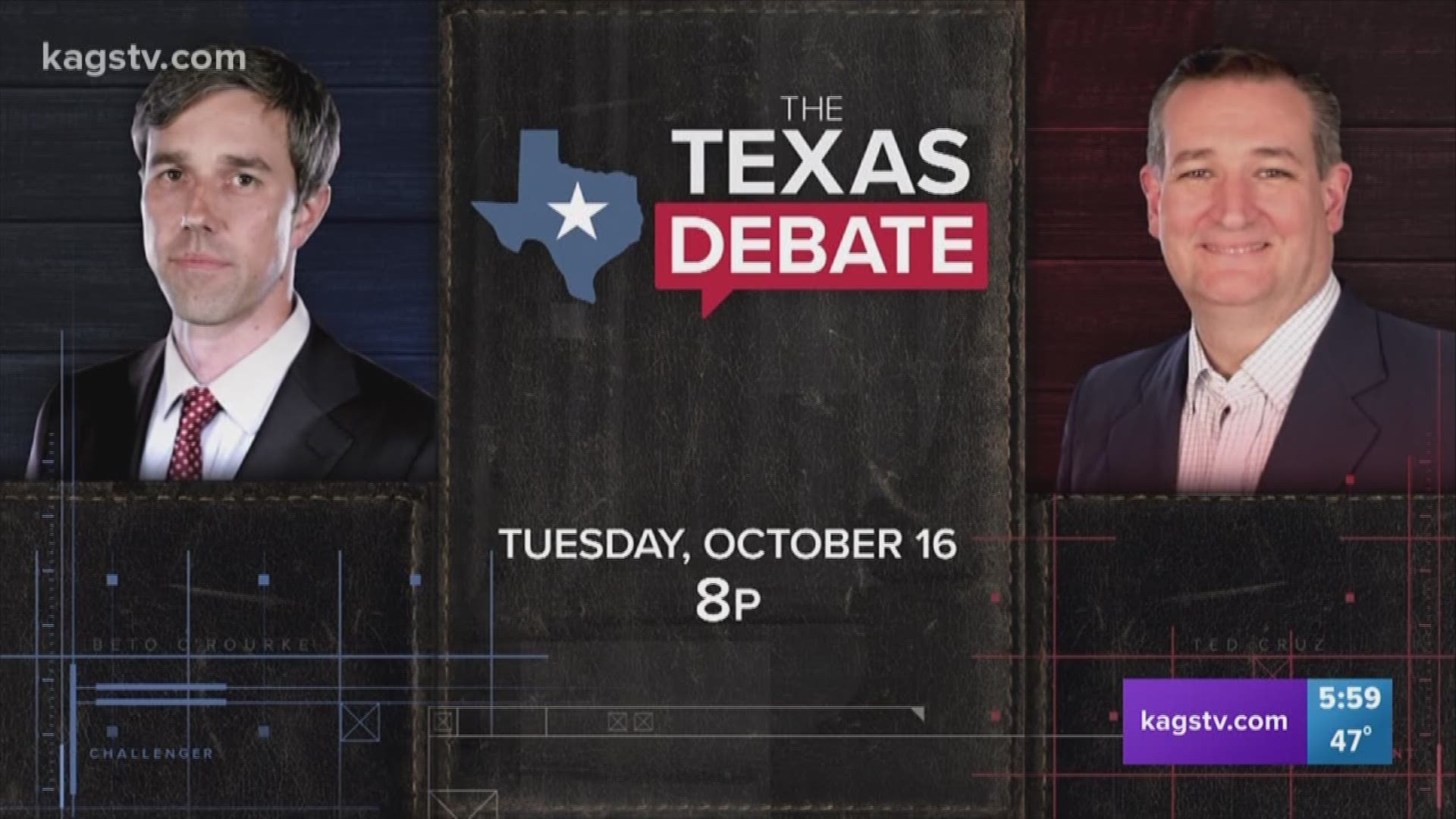 You can watch the second debate between Cruz and O'Rourke right here on KAGS during prime time programming at 8 pm.