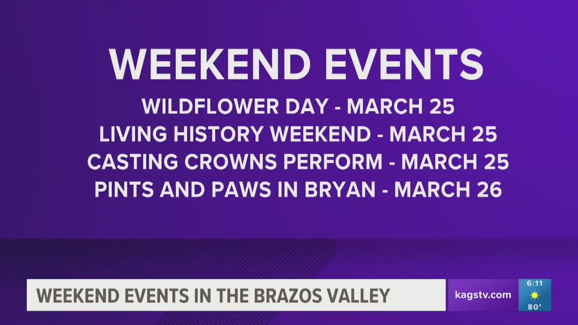 Here are some of KAGS's weekend picks for around the Bryan-College Station area.