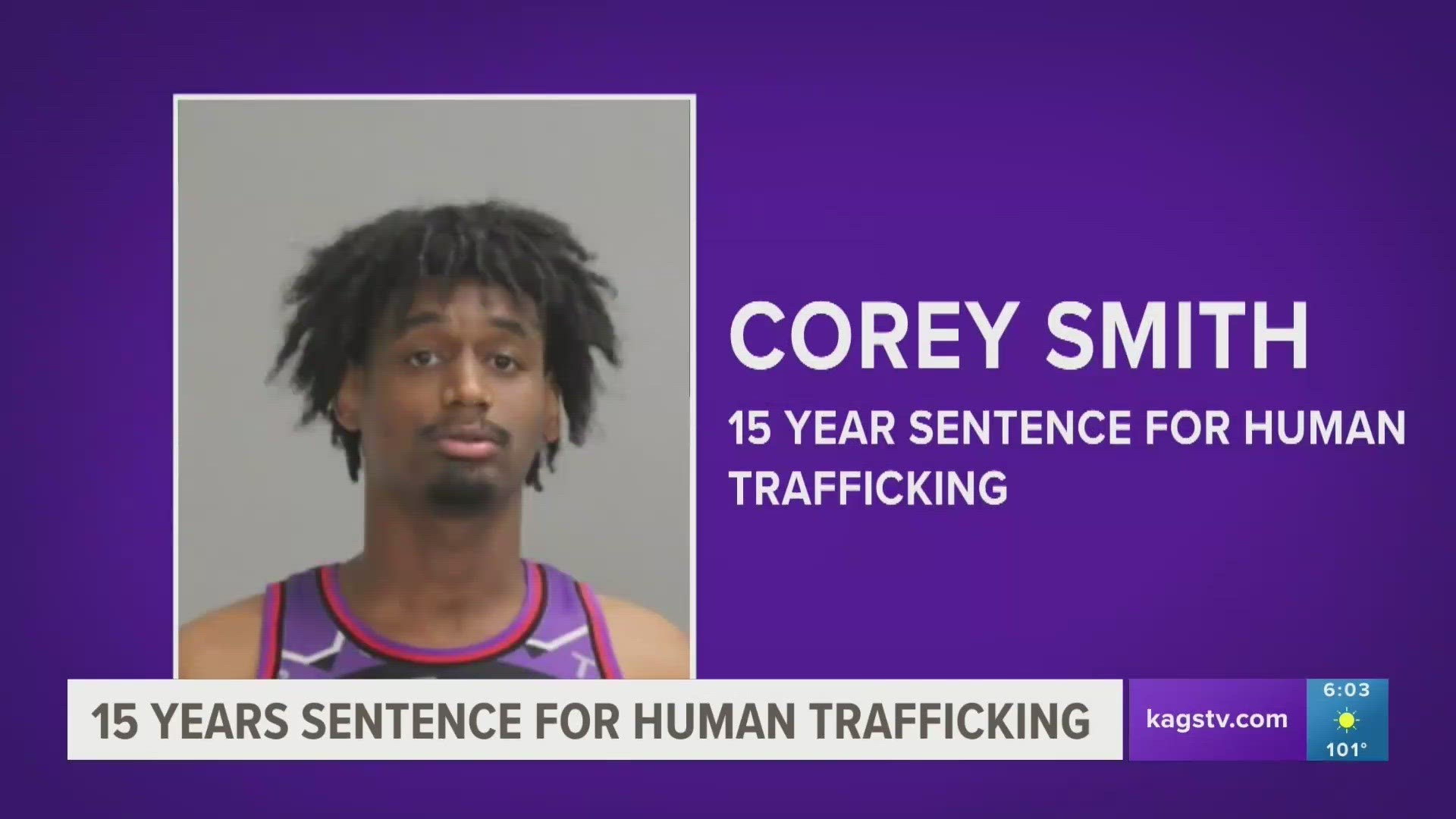 Corey Smith pled guilty to a child trafficking charge and a prostitution charge on Tuesday and received a 15-year sentence.