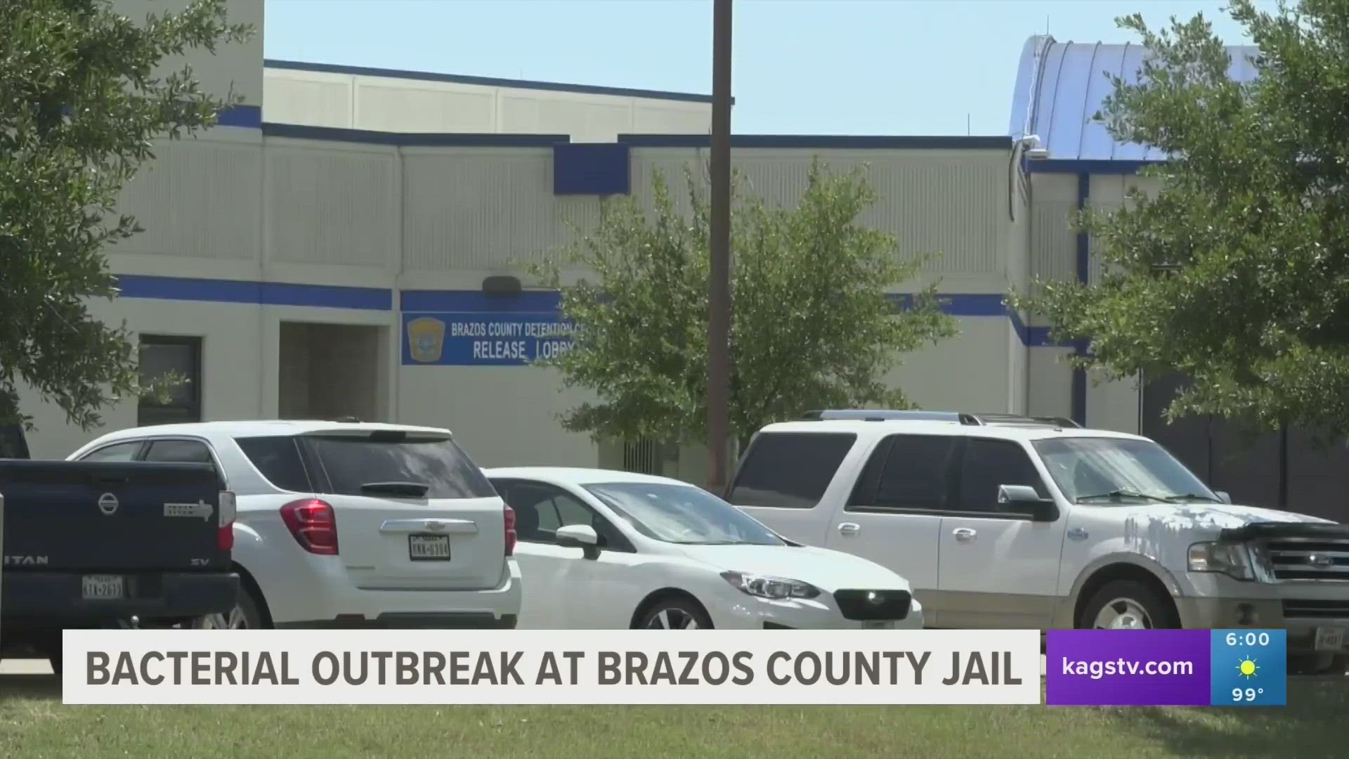 The Brazos County Sheriff's Office says that once officials were notified of the bacteria, about 100 inmates were immediately moved "as a precaution."