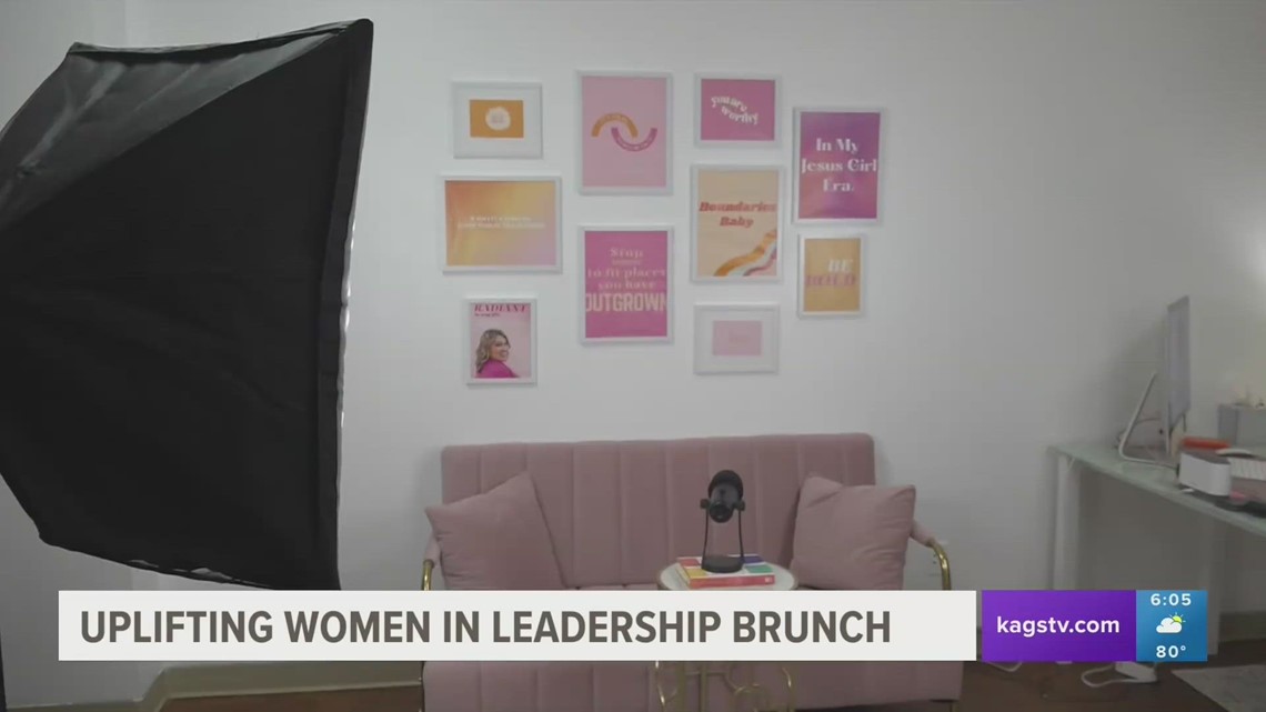 A Brazos Valley life coach is hosting a brunch event to uplift women in leadership roles