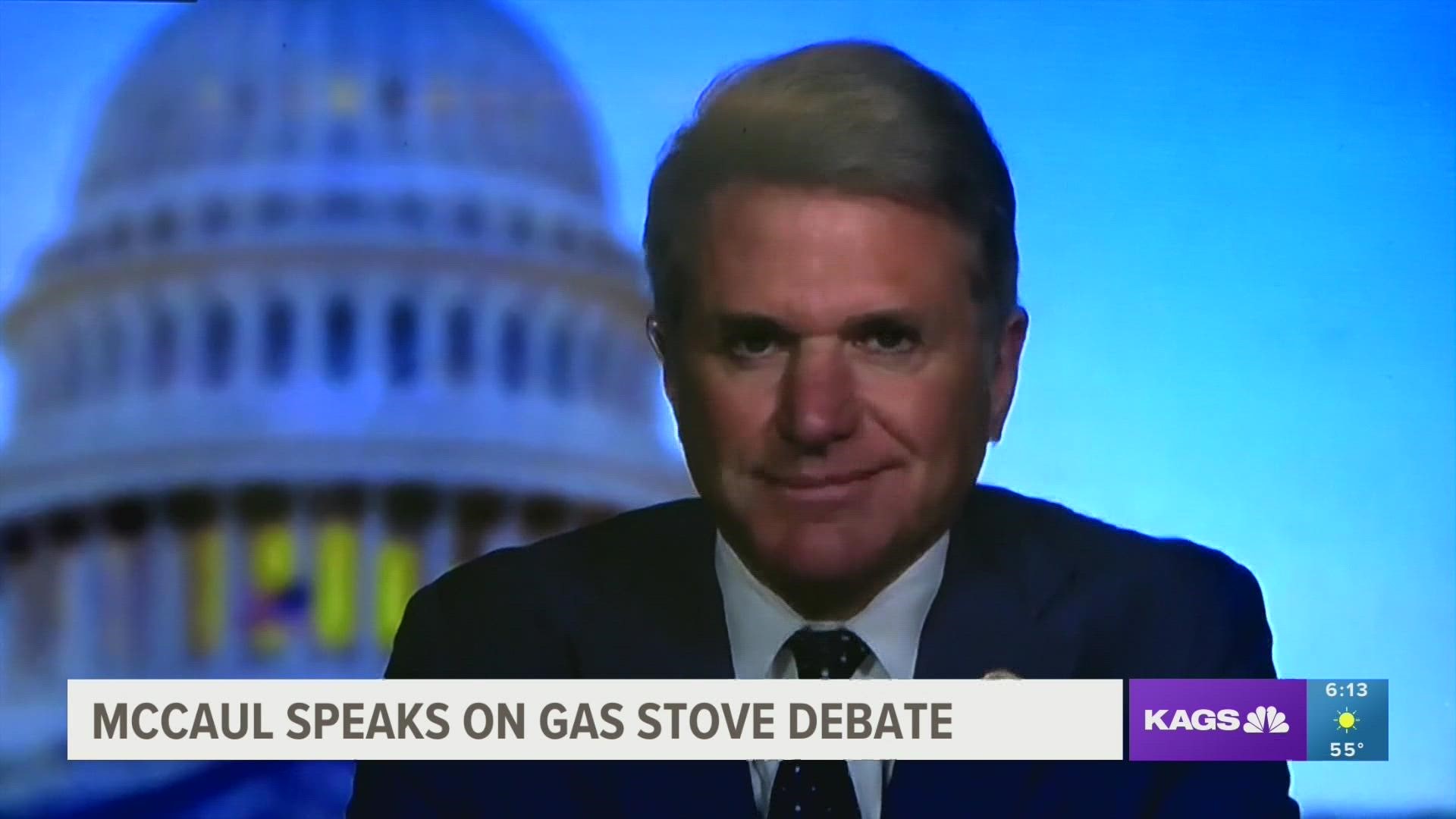Michael McCaul, U.S. Representative for Texas' 10th District, said that a nationwide ban on gas stoves would be "federal overreach."