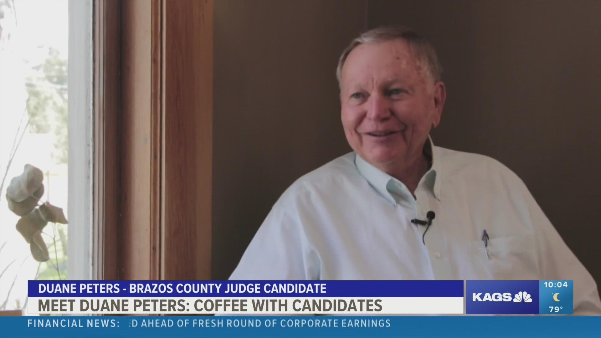 Duane Peters is the incumbent in the race for Brazos County Judge after serving for more than a decade in office.