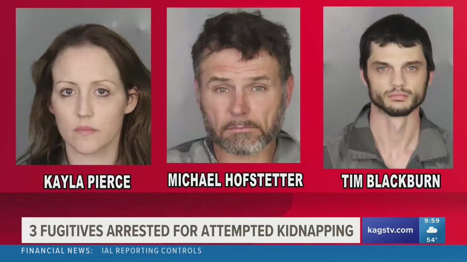 Michael Hofstetter, Kayla Pierce, and Tim Blackburn have all been arrested in connection with an attempted kidnapping that took place on Sunday, March 12.