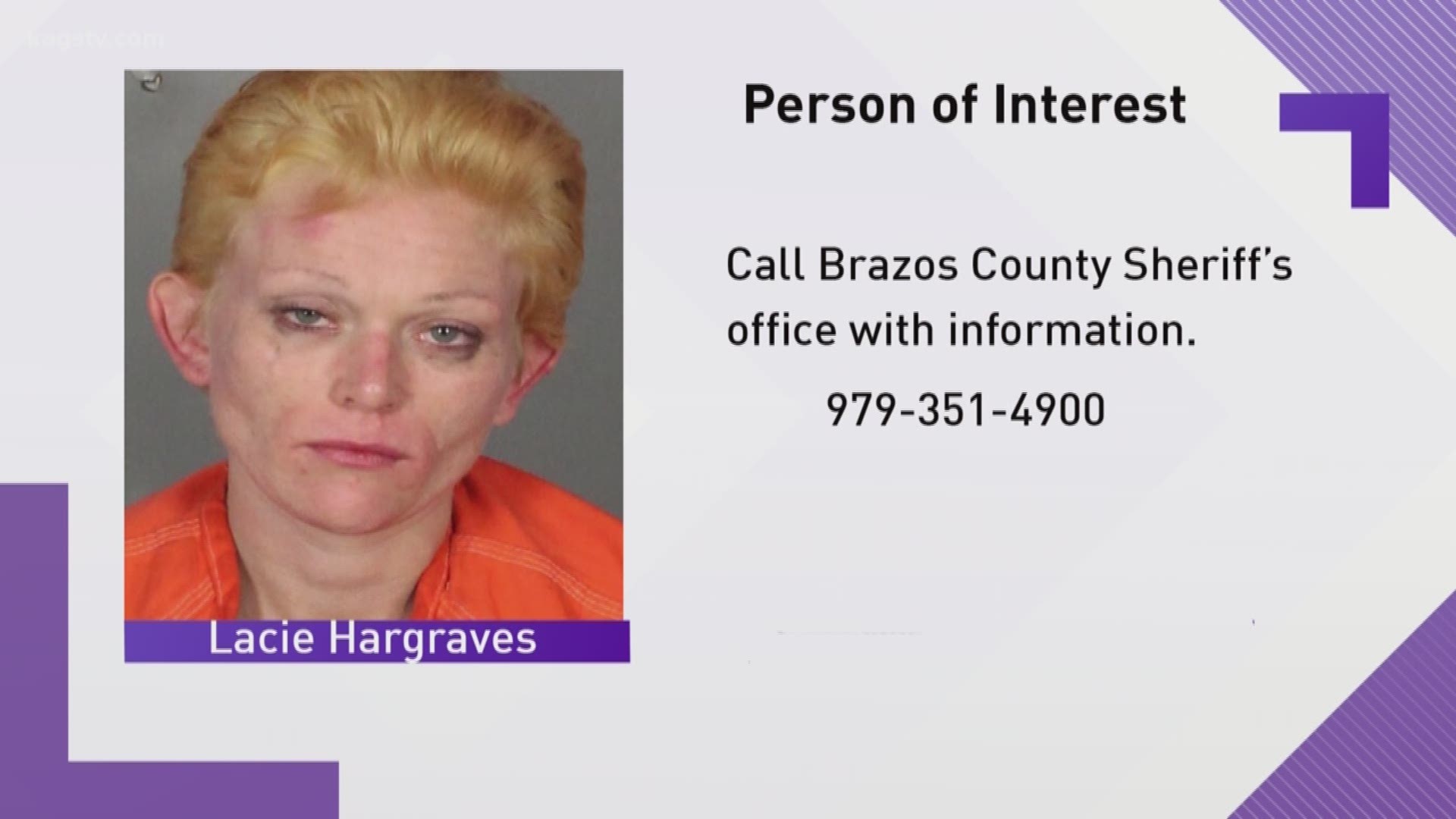 If you have any information on where she is now, you're asked to call the Brazos County Sheriff's Office.