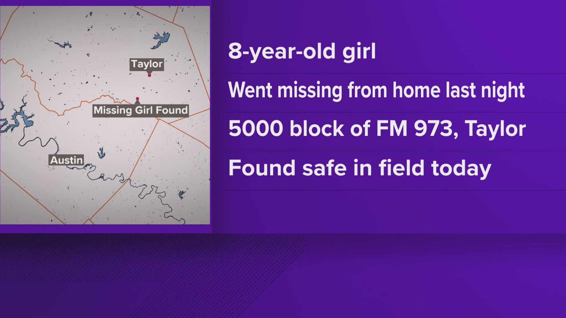 Prior to being found, the girl had last been seen Wednesday night on FM 973.