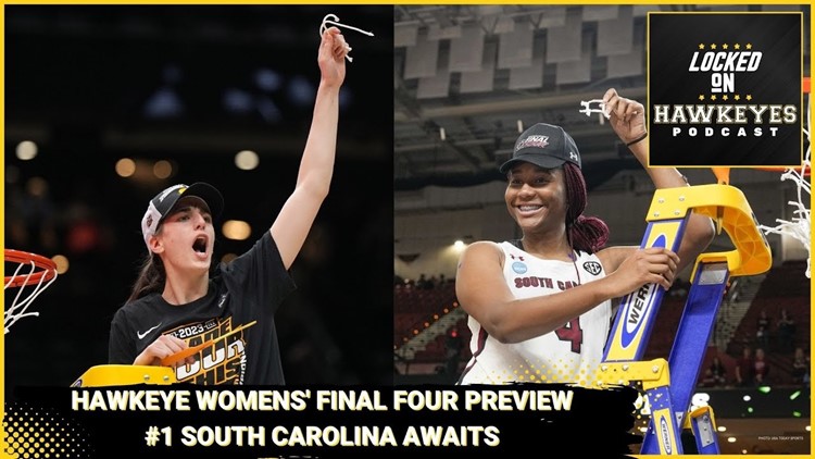 Hawkeyes Final Four Preview edition