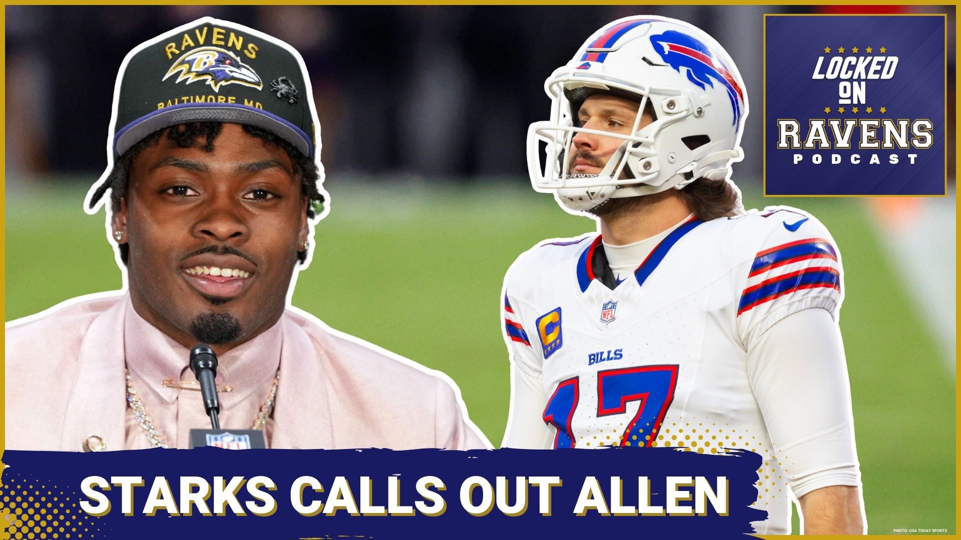 We look at Baltimore Ravens rookie Malaki Starks singling out Buffalo Bills quarterback Josh Allen with Bobby Trosset, discussing what was said and more.